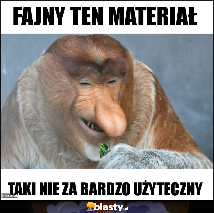 Fajny ten materiał