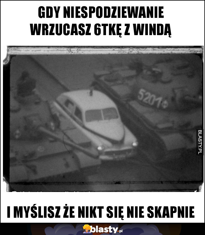 gdy niespodziewanie wrzucasz 6tkę z windą