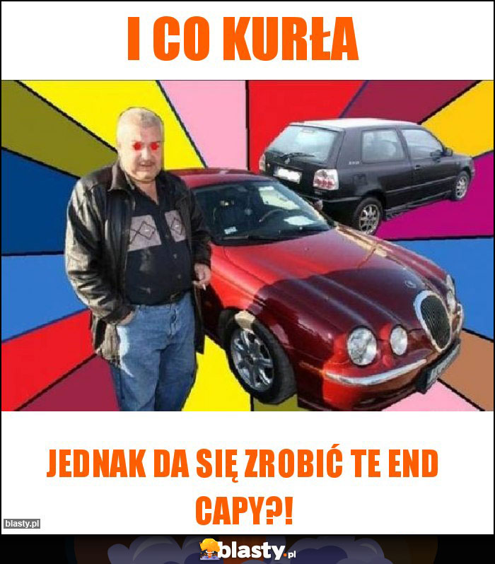 I co kurła