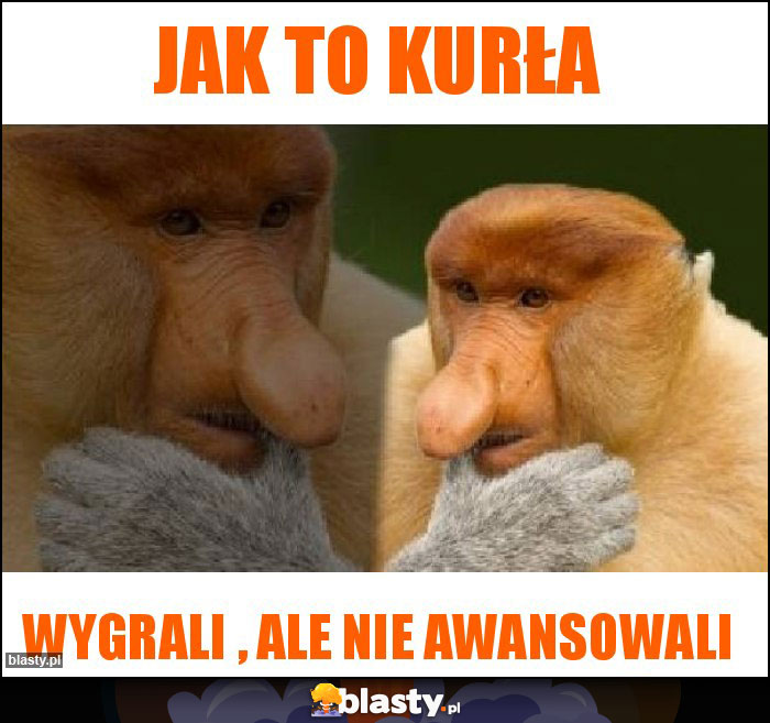 Jak to kurła