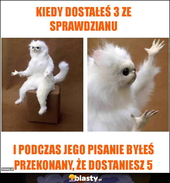 Kiedy dostałeś 3 ze sprawdzianu