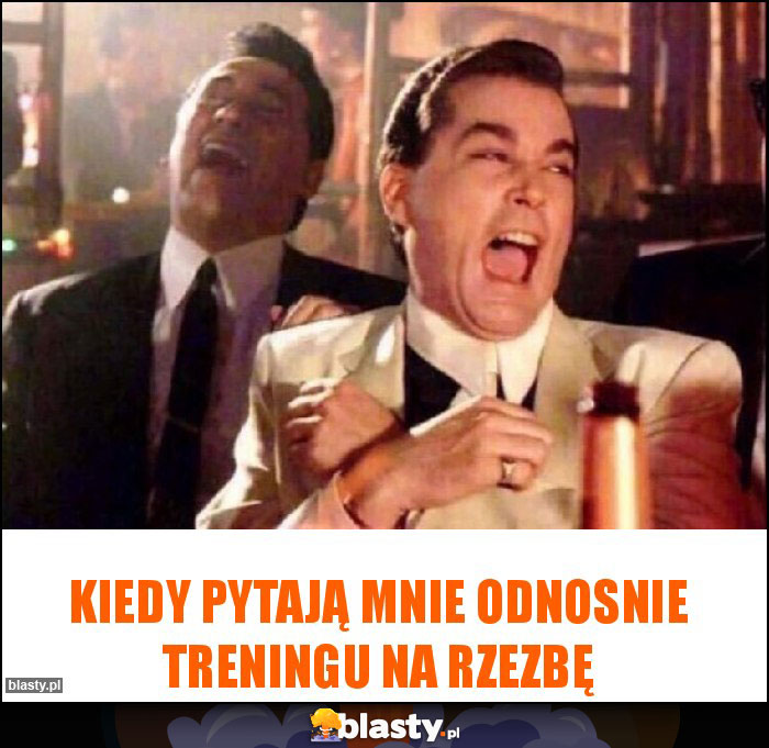 kiedy pytają mnie odnosnie treningu na rzezbę