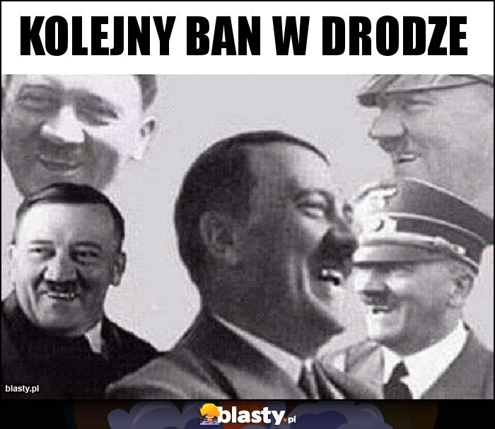 Kolejny ban w drodze