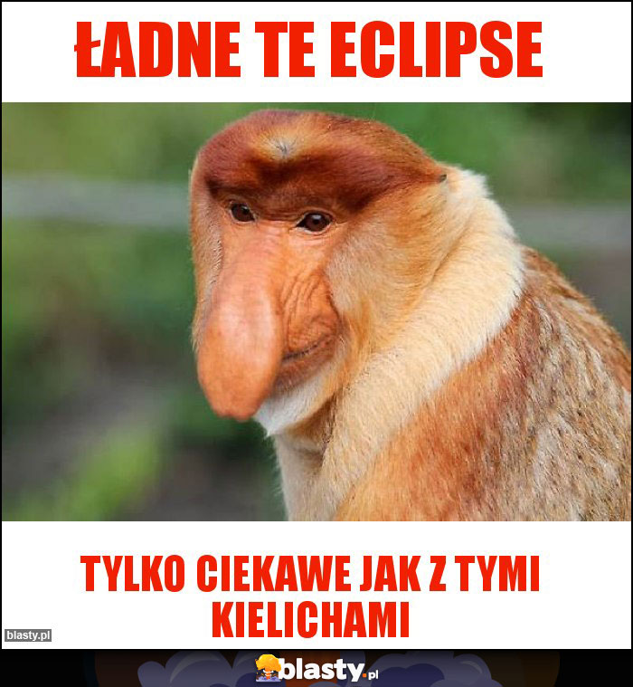 Ładne te eclipse