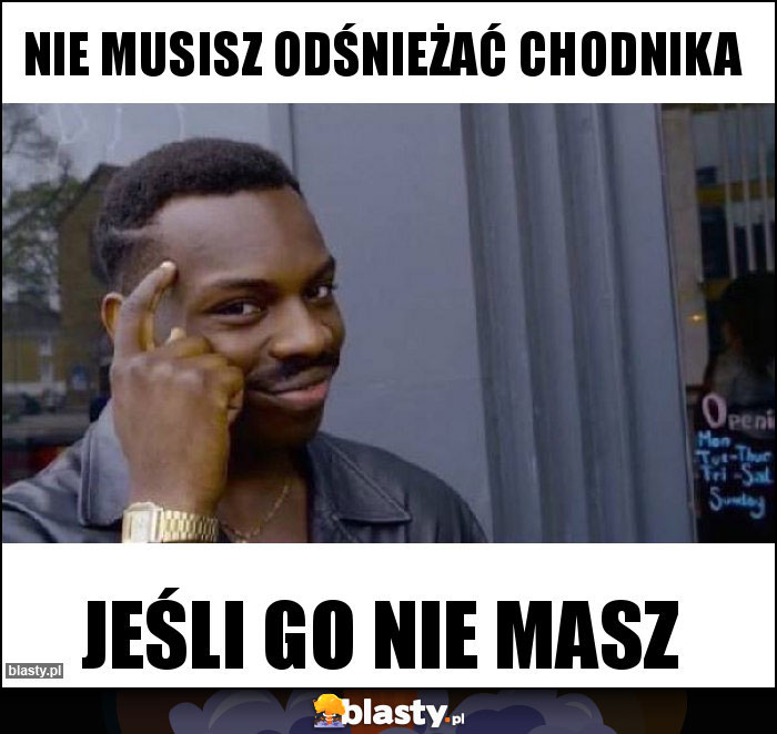 Nie musisz odśnieżać chodnika