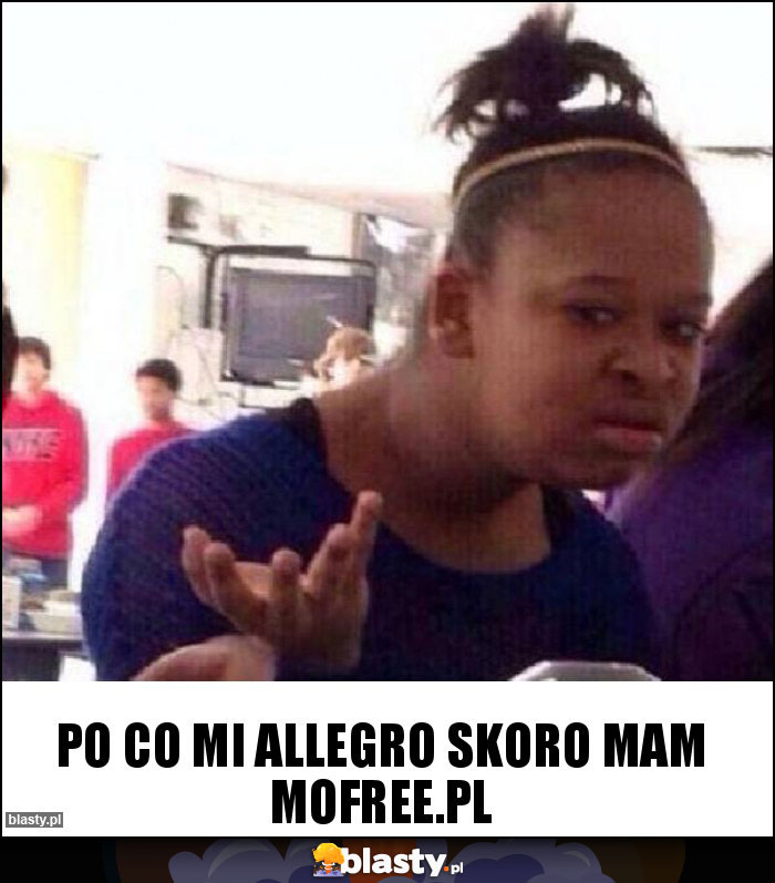 Po co mi Allegro skoro mam Mofree.pl