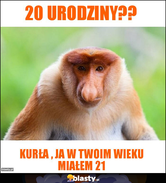 20 urodziny??