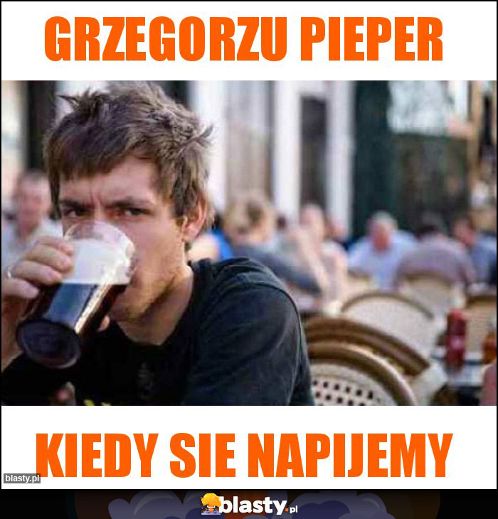 GRZEGORZU PIEPER