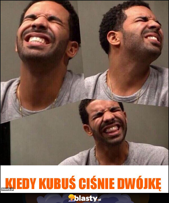 Kiedy Kubuś ciśnie dwójkę