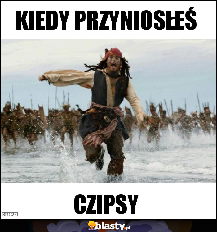 kiedy przyniosłeś