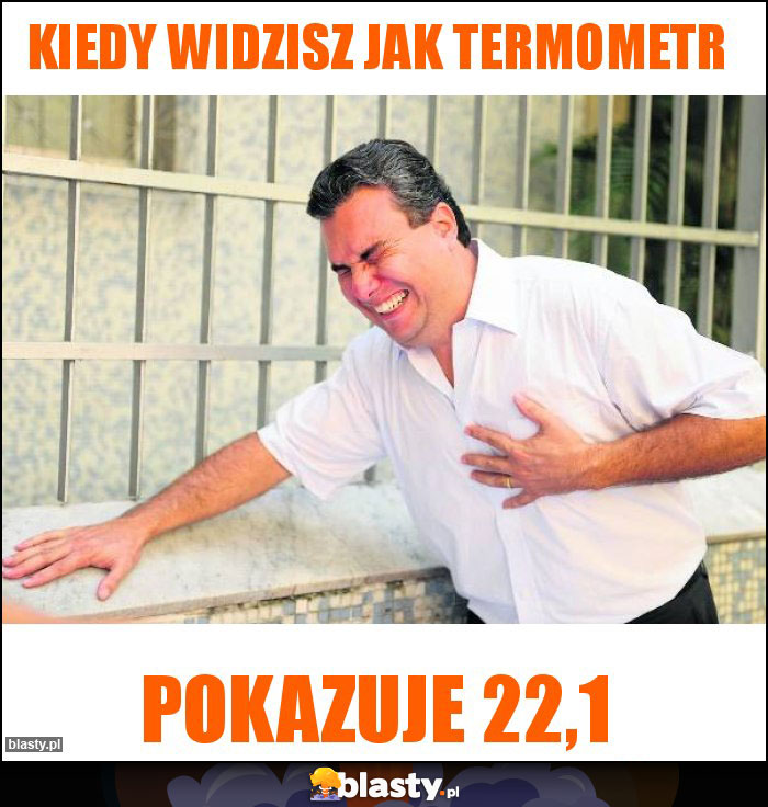 Kiedy widzisz jak termometr