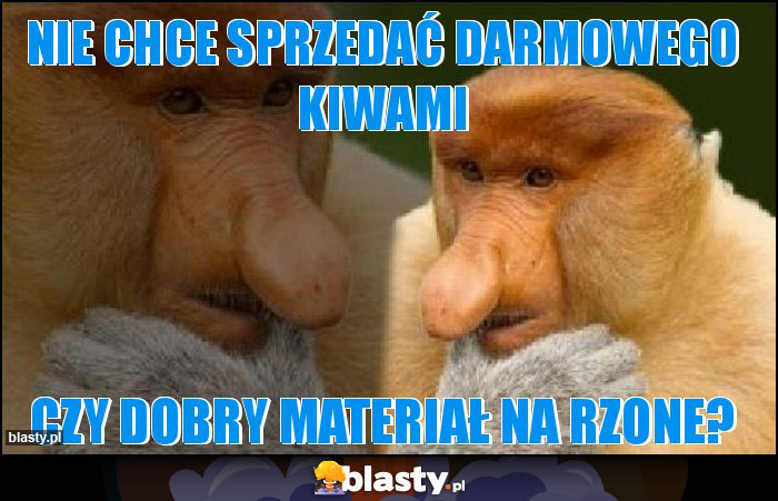 Nie chce sprzedać darmowego Kiwami