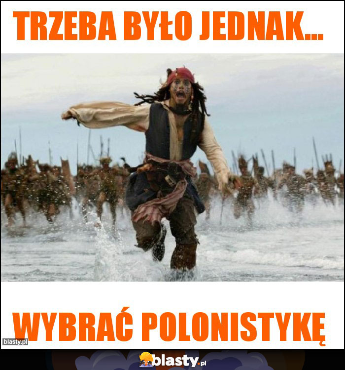 Trzeba było jednak...