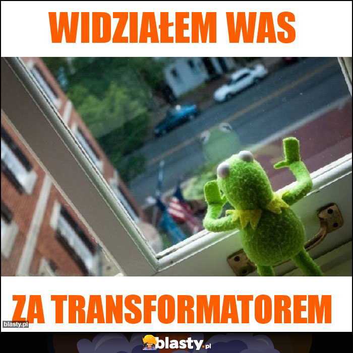 Widziałem was