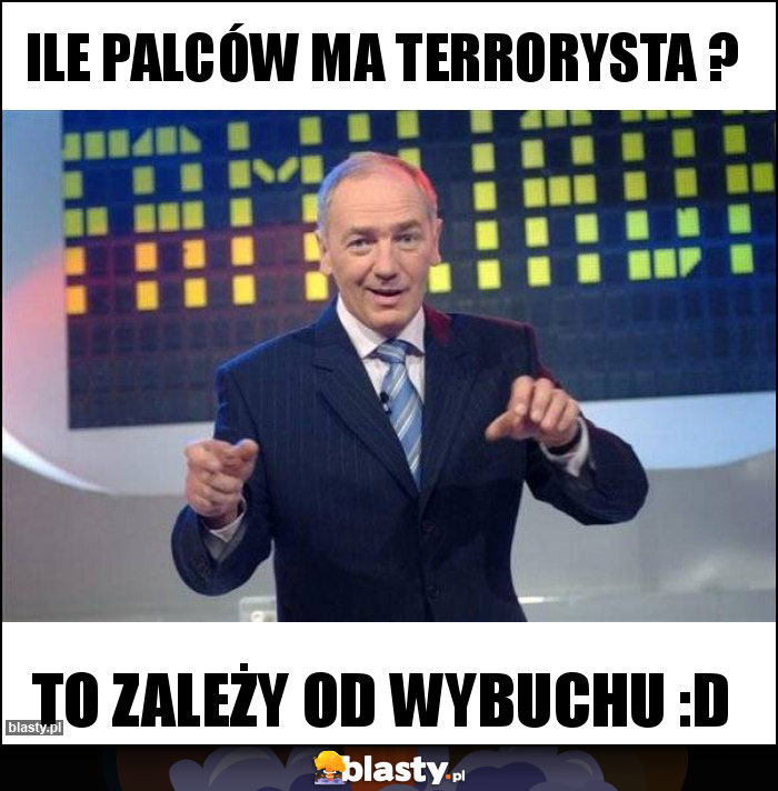 Ile palców ma terrorysta ?