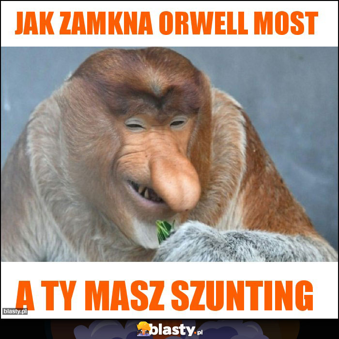 Jak zamkna orwell most