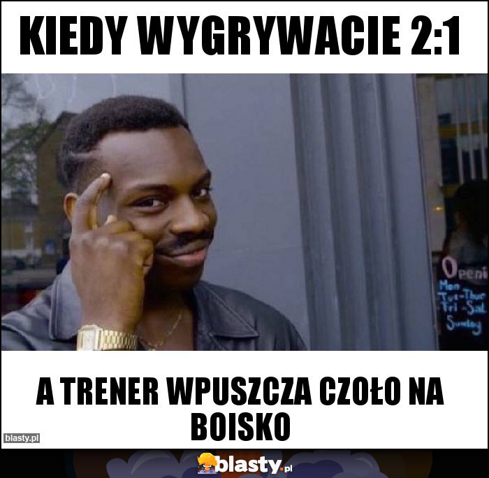 Kiedy wygrywacie 2:1