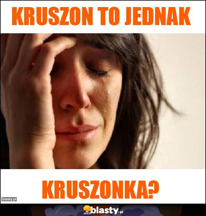 Kruszon to jednak