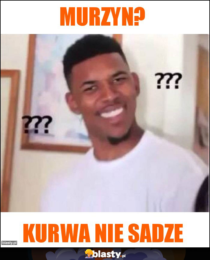 Murzyn?