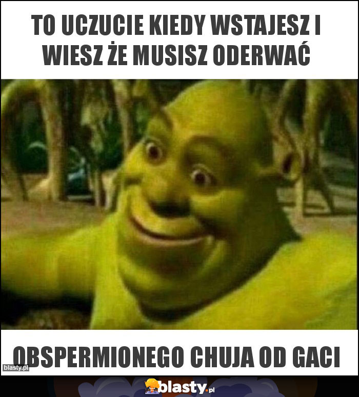 To uczucie kiedy wstajesz i wiesz że musisz oderwać