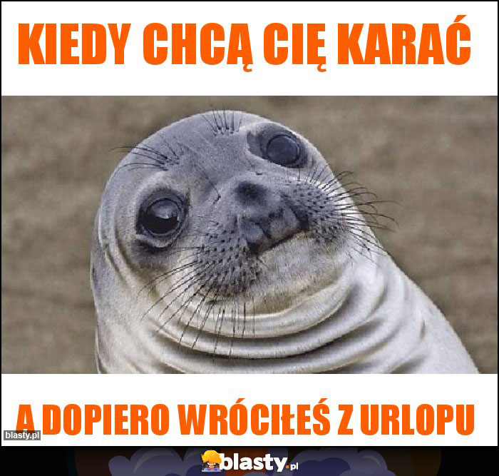 Kiedy chcą Cię karać