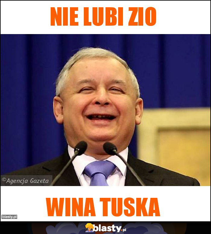 Nie lubi zio