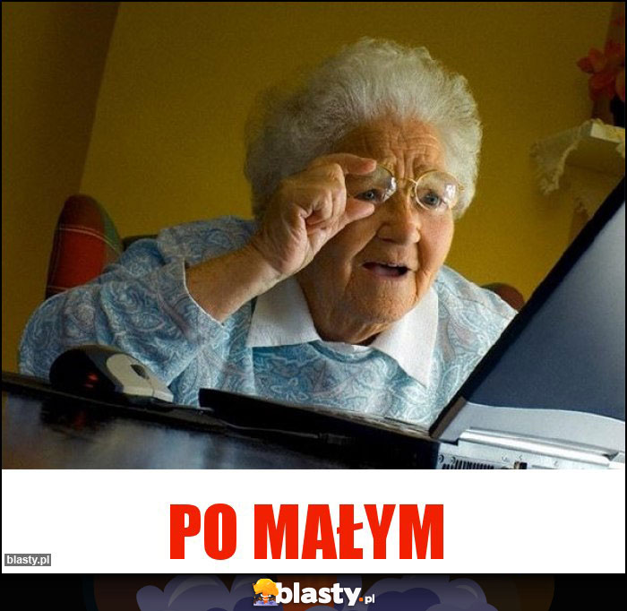 Po małym