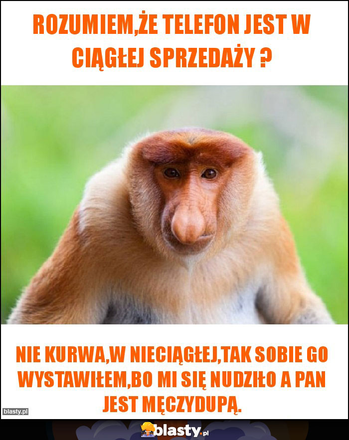 Rozumiem,że telefon jest w ciągłej sprzedaży ?