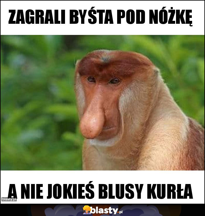 Zagrali byśta pod nóżkę