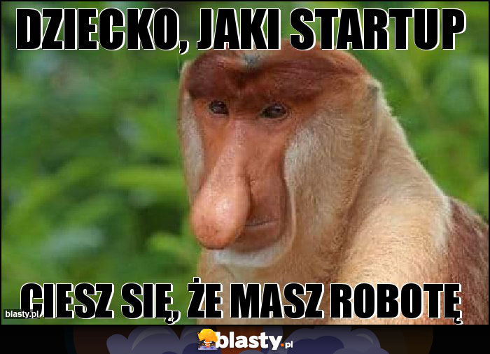 Dziecko, jaki startup