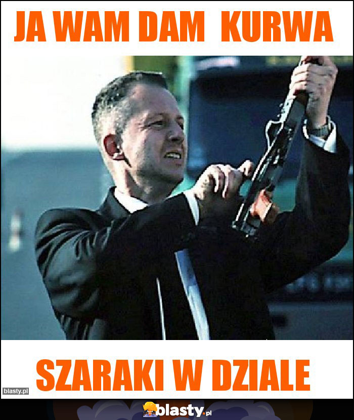 JA WAM dam  Kurwa