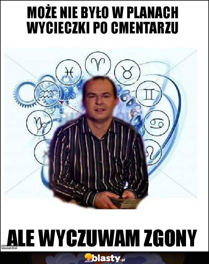 Może nie było w planach wycieczki po cmentarzu