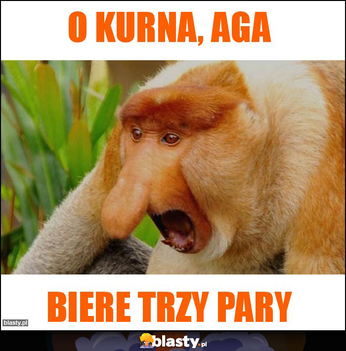 O kurna, Aga