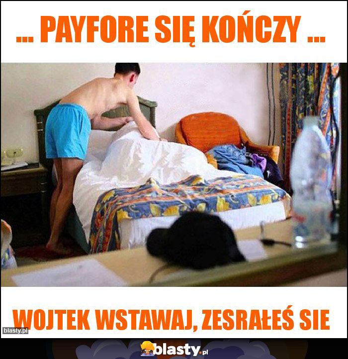 ... Payfore się kończy ...