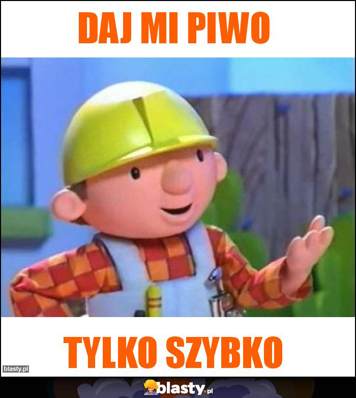 daj mi piwo