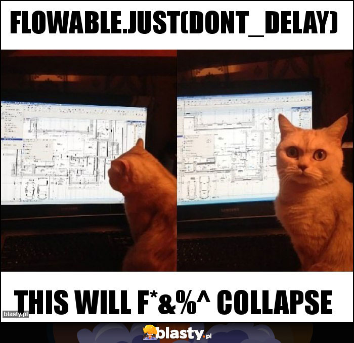 Flowable.just(DONT_DELAY)