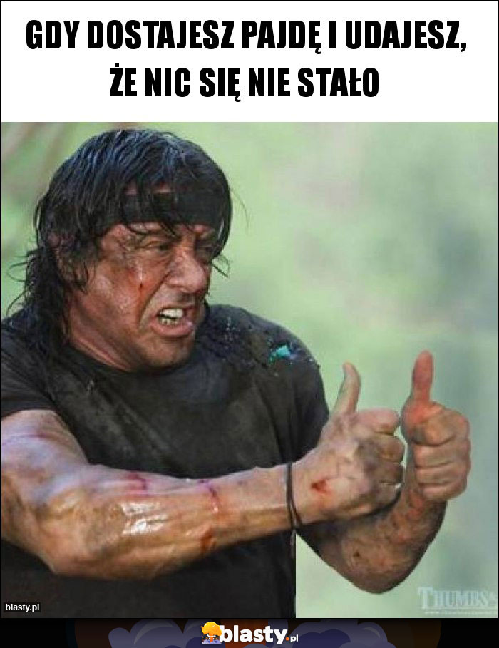 Gdy dostajesz pajdę i udajesz, że nic się nie stało