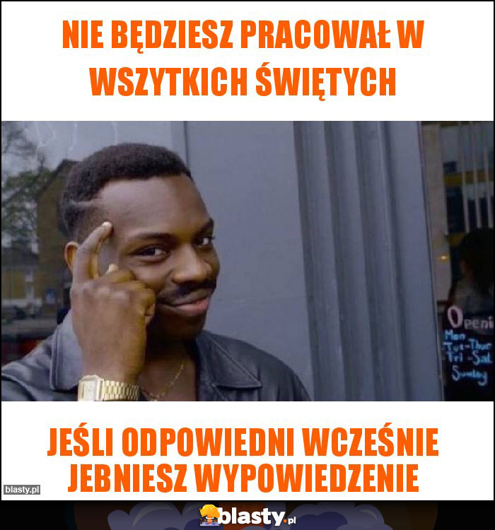 nie będziesz pracował w wszytkich świętych