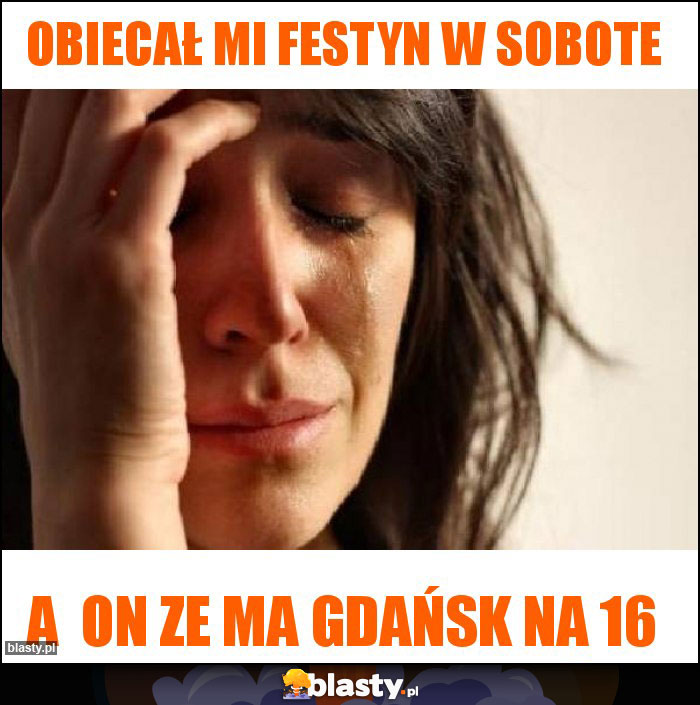 Obiecał mi festyn w sobote