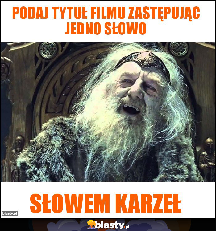 Podaj tytuł filmu zastępując jedno słowo