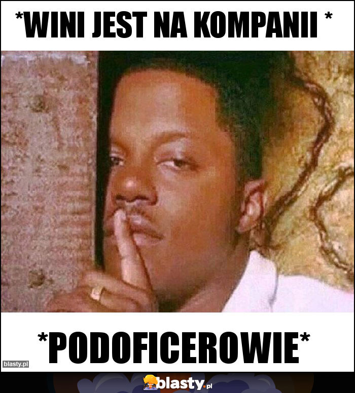 *wini jest na kompanii *