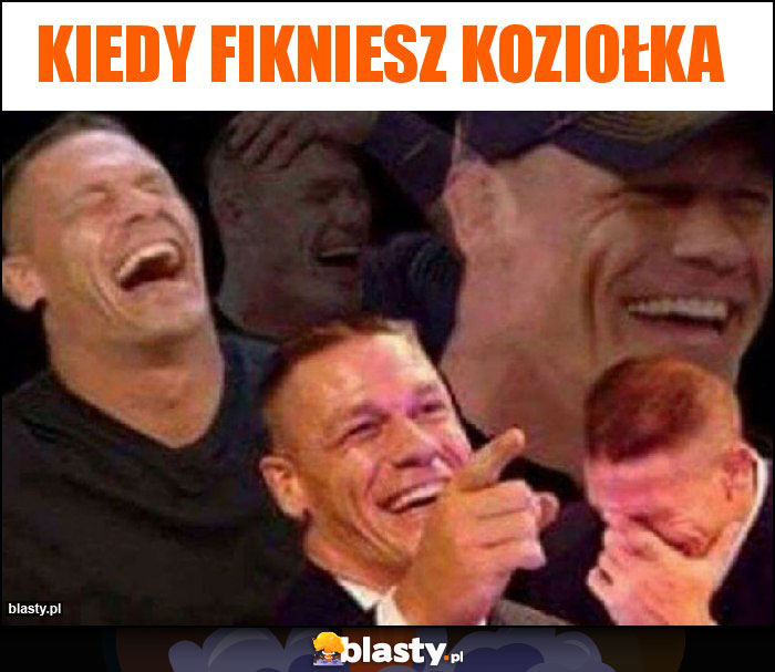 Kiedy fikniesz koziołka