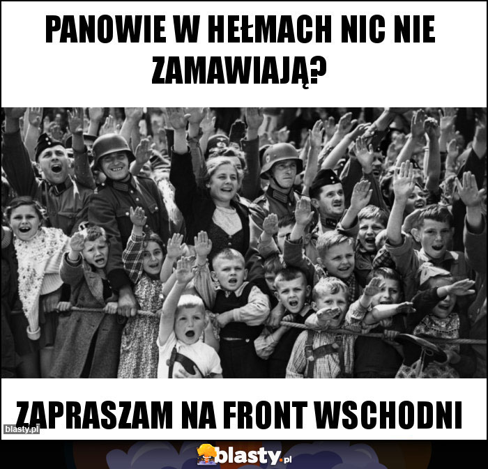 PANOWIE W HEŁMACH NIC NIE ZAMAWIAJĄ?