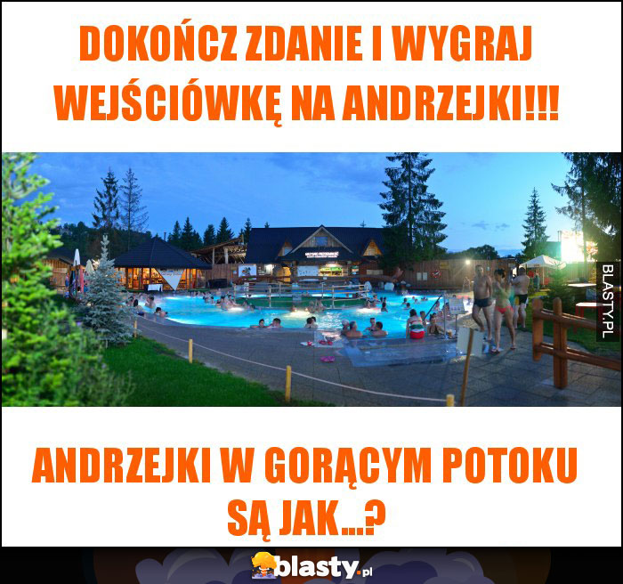 dokończ zdanie i wygraj wejściówkę na Andrzejki!!!