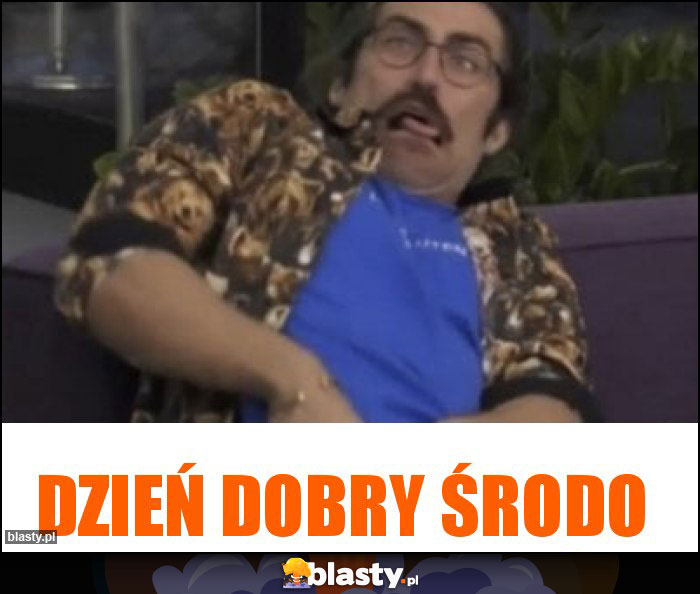 Dzień dobry środo