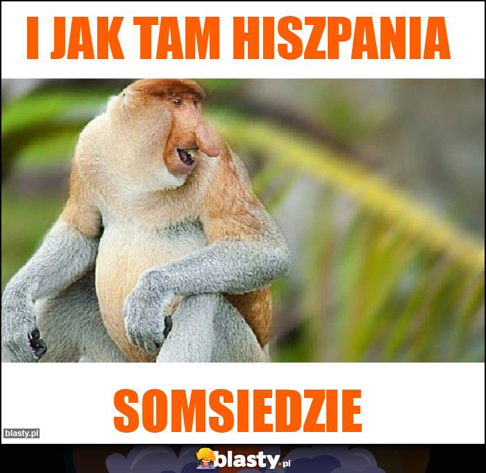 I JAK TAM HISZPANIA