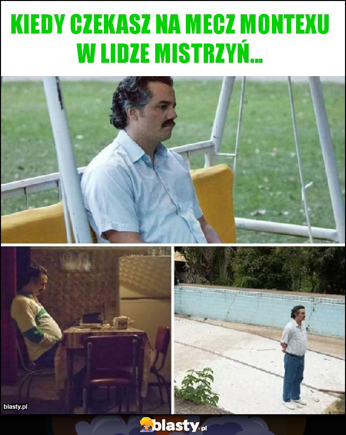 Kiedy czekasz na mecz Montexu w lidze mistrzyń...