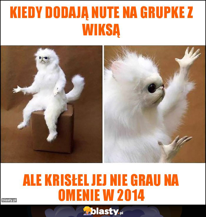 Kiedy dodają nute na grupke z wiksą