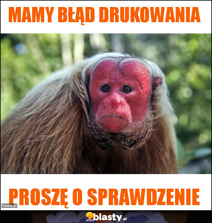 Mamy błąd drukowania