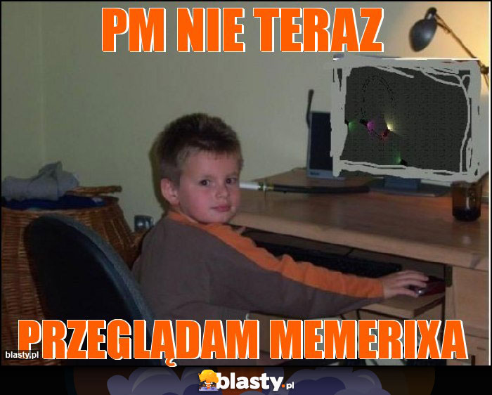 PM nie teraz